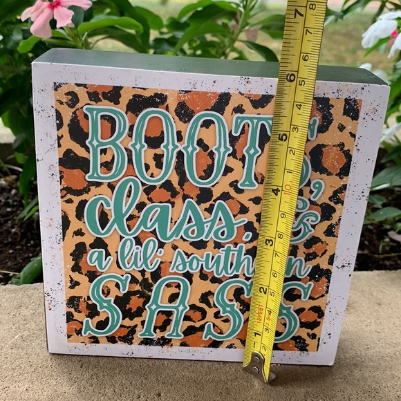 Boots, class, and a little southern sass decor sign - Picture 3 of 3